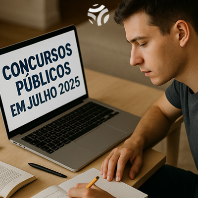 Concursos Públicos em Julho 2025